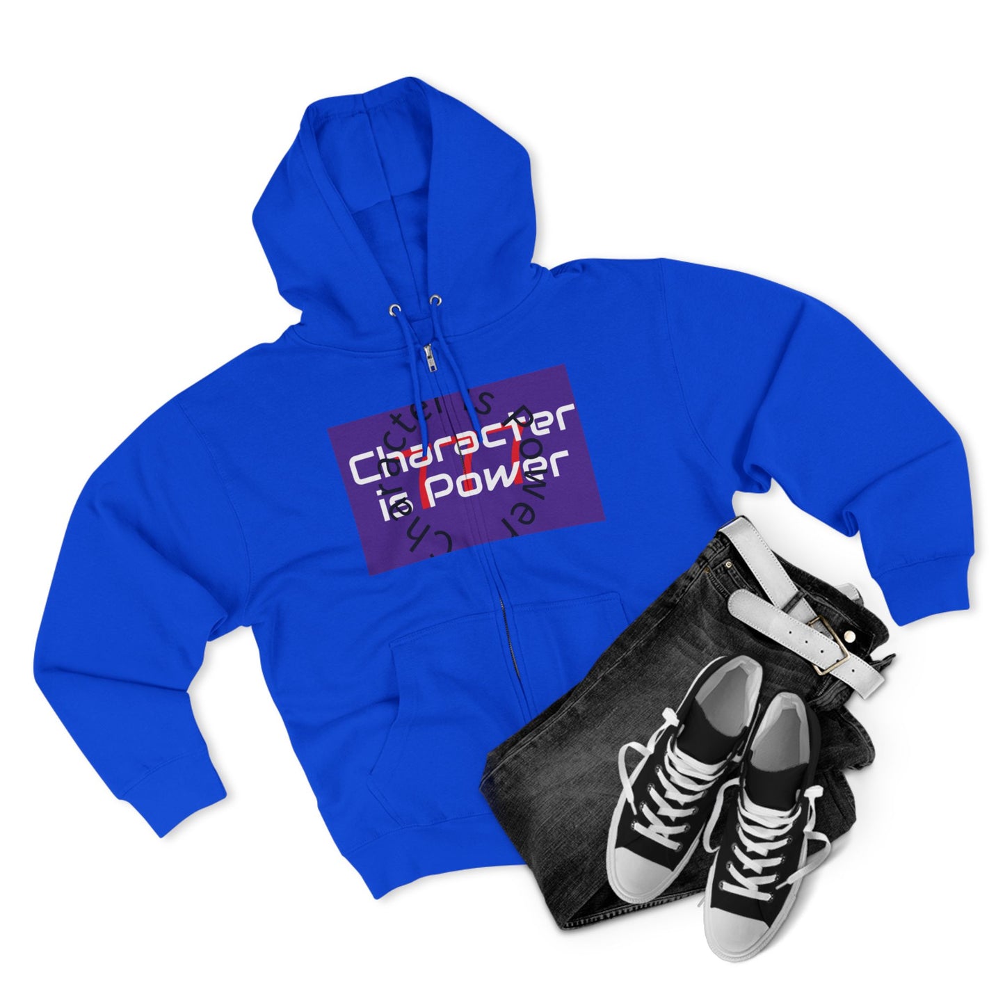 Character is power Zip Hoodie