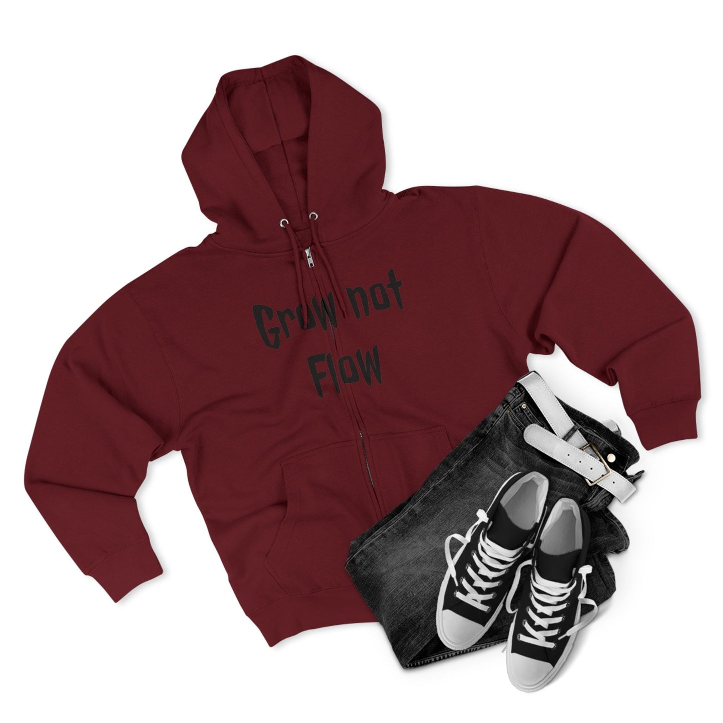 Grow not flow Zip Hoodie